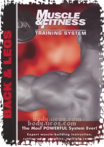Training System: Back and Legs by Muscle & Fitness